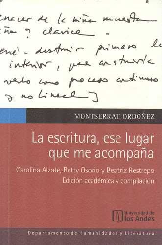 Escritura Ese Lugar Que Me Acompaña, La