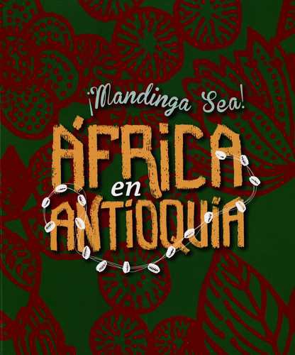 Mandinga Sea Africa En Antioquia