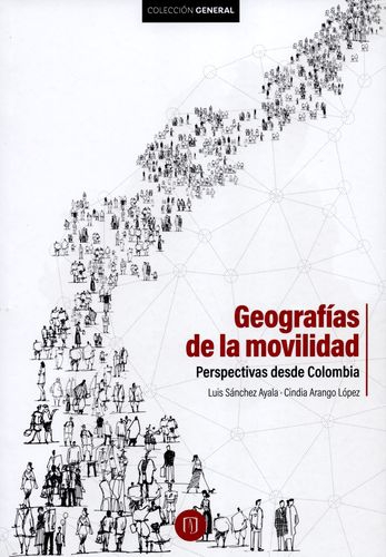 Geografias De La Movilidad Perspectivas Desde Colombia