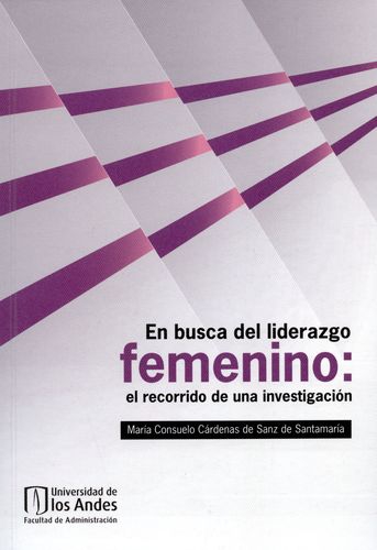 En Busca Del Liderazgo Femenino El Recorrido De Una Investigacion