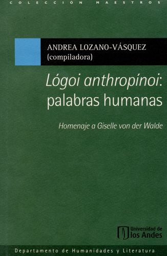 Logoi Anthropinoi Palabras Humanas Homenaje A Giselle Von Der Walde