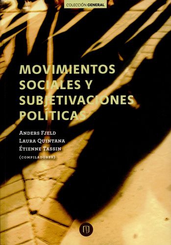 Movimientos Sociales Y Subjetivaciones Politicas