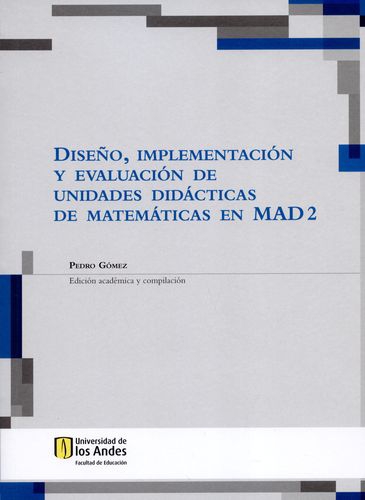 Diseño Implementacion (Mad 2) Y Evaluacion De Unidades Didacticas De Matematicas En Mad 2