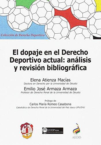 Dopaje En El Derecho Deportivo Actual: Analisis Y Revision Bibliografica, El