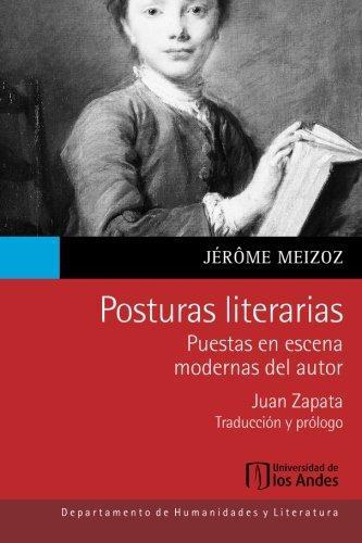 Posturas Literarias Puestas En Escena Modernas Del Autor