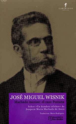 Machado Maxixe El Caso Pestana Sobre Un Hombre Celebre De Joaquim Maria Machado De Assis