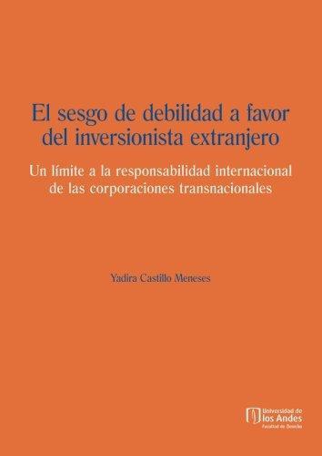 Sesgo De La Debilidad A Favor Del Inversionista Extranjero, El