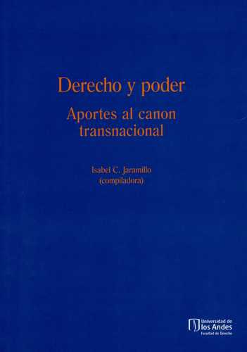 Derecho Y Poder. Aportes Al Canon Transnacional