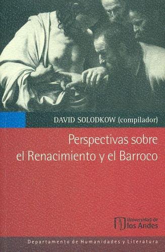 Perspectivas Sobre El Renacimiento Y El Barroco