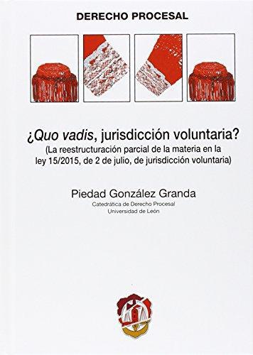 Quo Vadis Jurisdiccion Voluntaria
