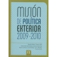 Mision De Politica Exterior 2009 - 2010
