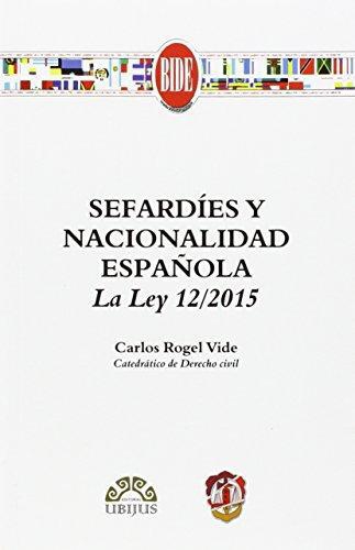 Sefardies Y Nacionalidad Española La Ley 12/2015