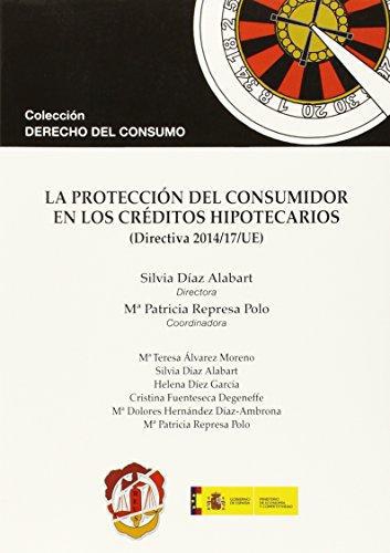 Proteccion Del Consumidor A Los Creditos Hipotecarios, La