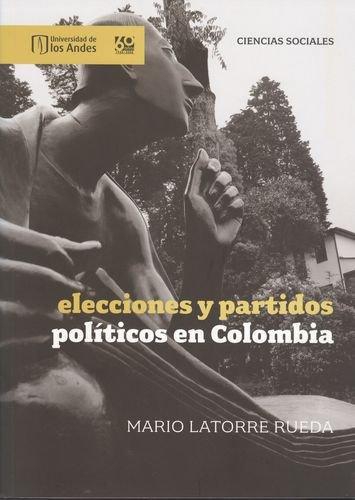 Elecciones Y Partidos Politicos En Colombia