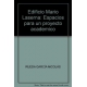 Edificio Mario Laserna: Espacios Para Un Proyecto Academico
