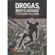 Drogas Inseguridad Y Estados Fallidos: Los Problemas De La Prohibicion