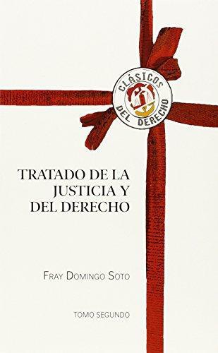 Tratado De La Justicia (Tomo Ii) Y Del Derecho