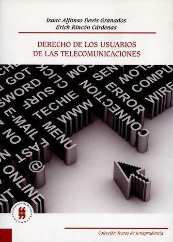 Derecho De Los Usuarios De Las Telecomunicaciones