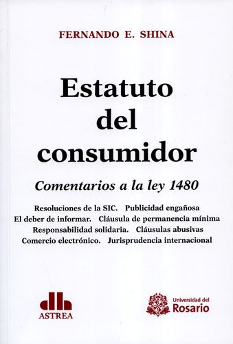 Estatuto Del Consumidor. Comentarios A La Ley 1480