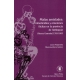 Malas Amistades Infanticidios Y Relaciones Ilicitas En La Provincia De Antioquia Nueva Granada 1765-1803