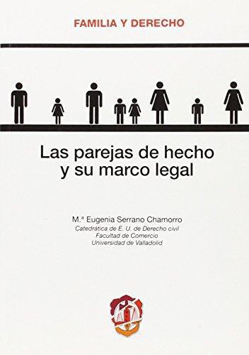 Parejas De Hecho Y Su Marco Legal, Las