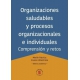Organizaciones Saludables Y Procesos Organizacionales E Individuales Comprension Y Retos