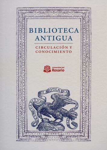 Biblioteca Antigua. Circulacion Y Conocimiento