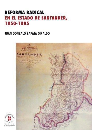 Reforma Radical En El Estado De Santander 1850-1855