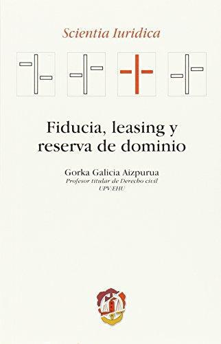 Fiducia Leasing Y Reserva De Dominio