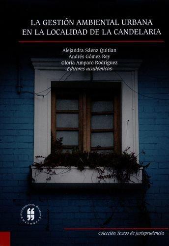 Gestion Ambiental Urbana En La Localidad De La Candelaria, La