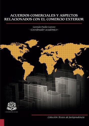 Acuerdos Comerciales Y Aspectos Relacionados Con El Comercio Exterior