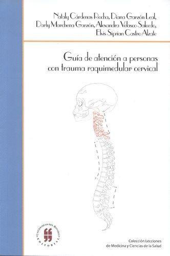 Guia De Atencion A Personas Con Trauma Raquimedular Cervical