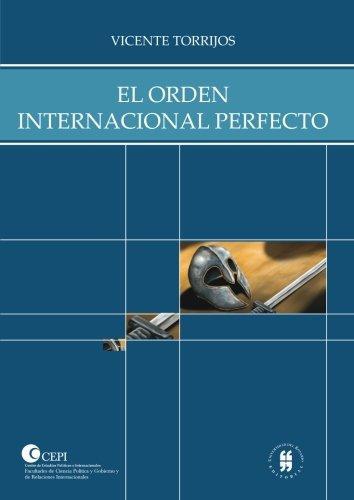 Orden Internacional Perfecto, El