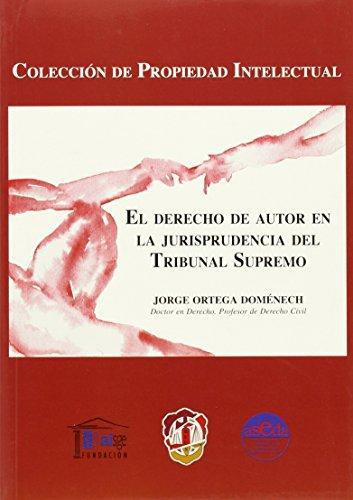 Derecho De Autor En La Jurisprudencia Del Tribunal Supremo, El