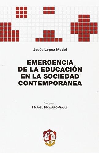 Emergencia De La Educacion En La Sociedad Contemporanea