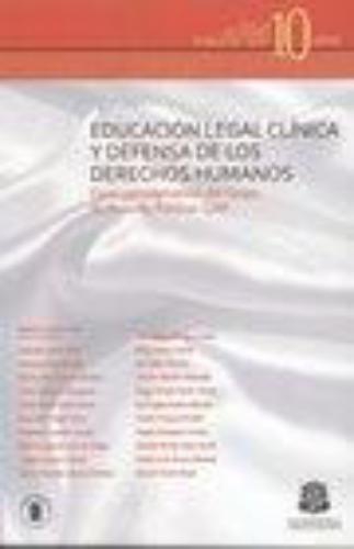 Educacion Legal Clinica Y Defensa De Los Derechos Humanos. Casos Paradigmaticos Del Grupo De Acciones Publicas