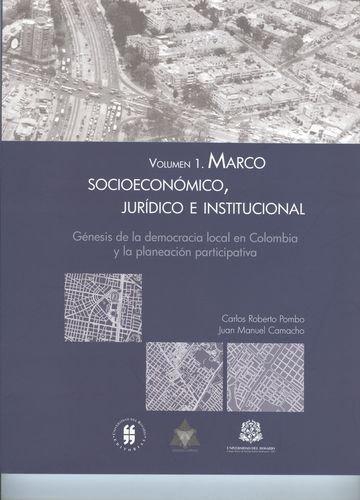 Genesis De La Democracia Local (Vol.1) En Colombia Y La Planeacion Participativa