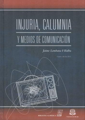 Injuria Calumnia Y Medios De Comunicacion