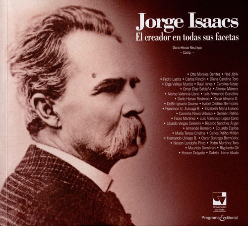 Jorge Isaacs El Creador En Todas Sus Facetas