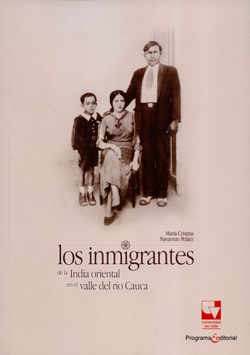 Inmigrantes De La India Oriental En El Valle Del Rio Cauca, Los