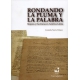 Rondando La Pluma Y La Palabra. Mujeres Y Escrituras En America Latina