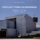 Capillas Y Templos Modernos. America Latina 1914-2013