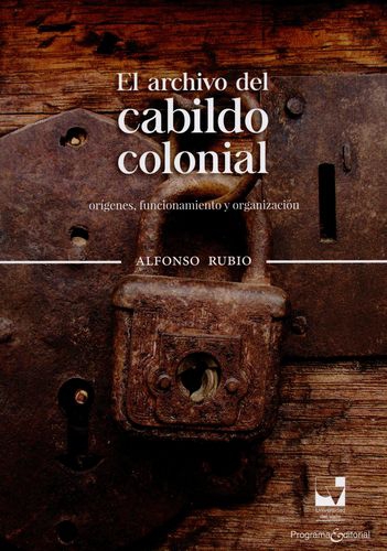 Archivo Del Cabildo Colonial, El