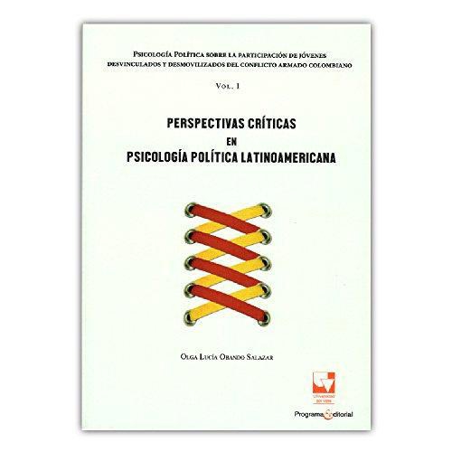 Perspectivas Criticas En Psicologia Politica Latinoamericana