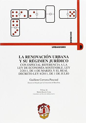 Renovacion Urbana Y Su Regimen Juridico, La