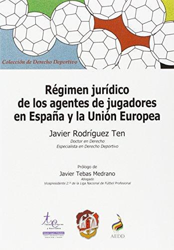 Regimen Juridico De Los Agentes De Jugadores En España Y La Union Europea
