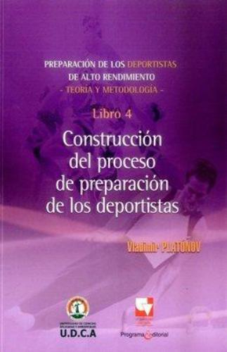 Preparacion De Los Deportistas (4) Construccion Del Proceso De Preparacion