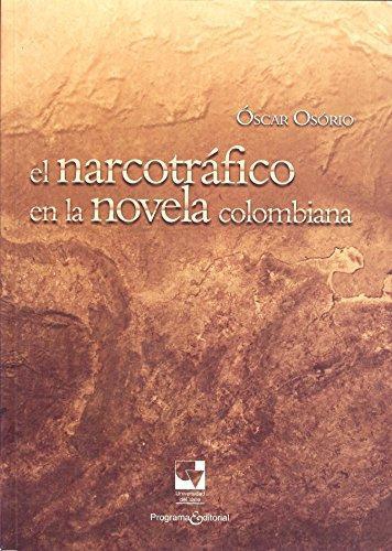 Narcotrafico En La Novela Colombiana, El