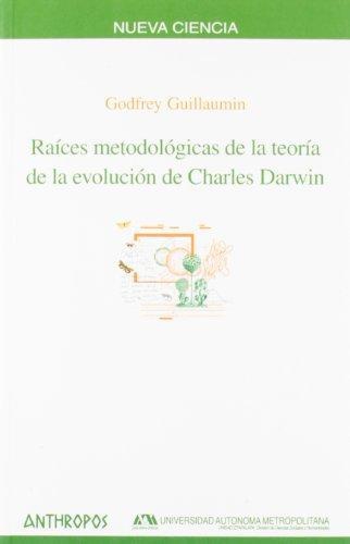 Raices Metodologicas De La Teoria De La Evolucion De Charles Darwin