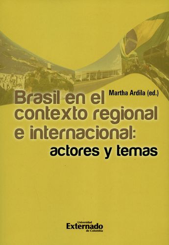 Brasil En El Contexto Regional E Internacional Actores Y Temas